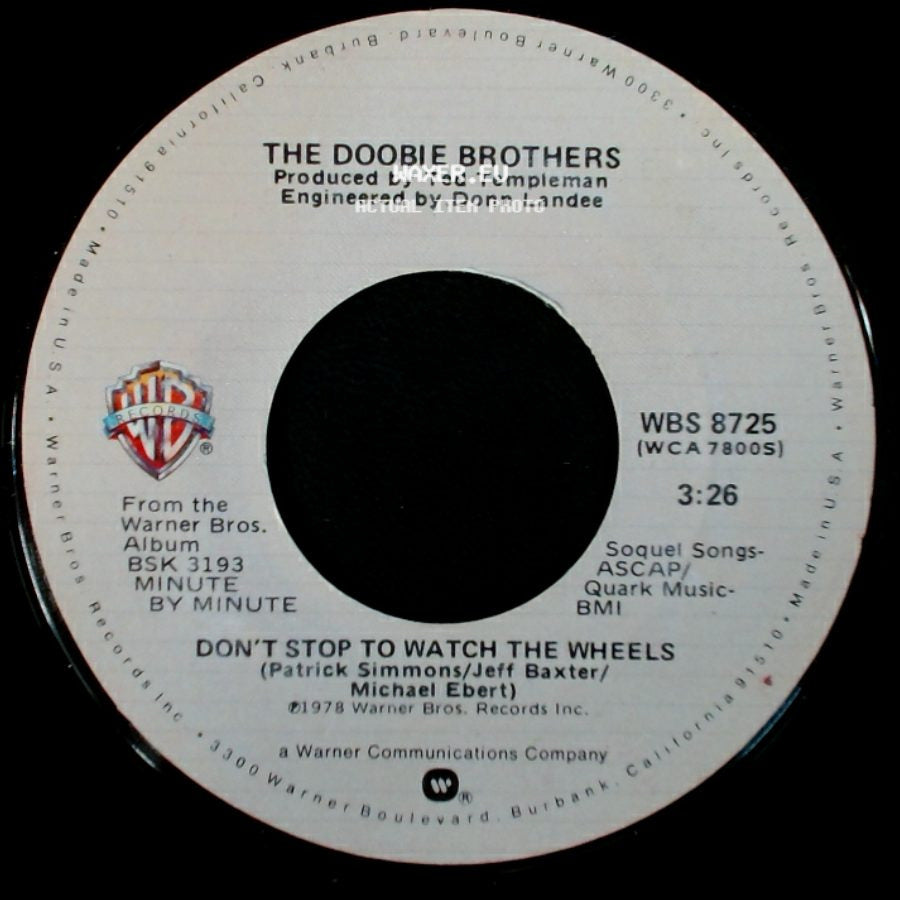The Doobie Brothers - Don't Stop To Watch The Wheels / What A Fool Believes side A