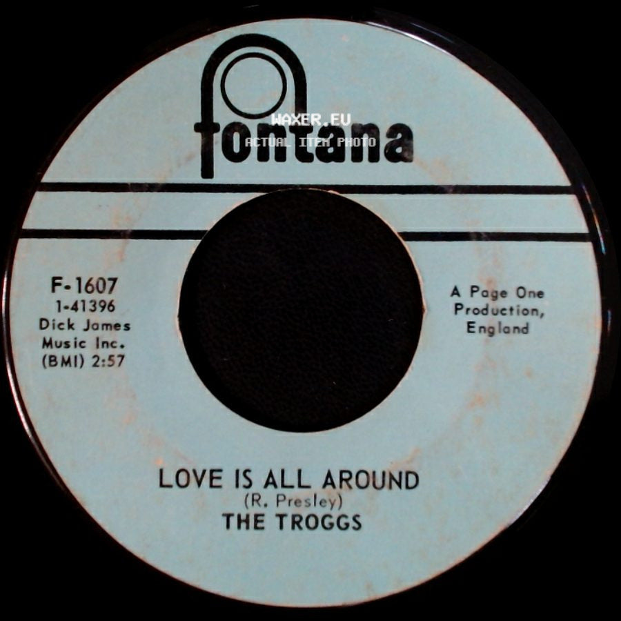 The Troggs - Love Is All Around / When Will The Rain Come side A