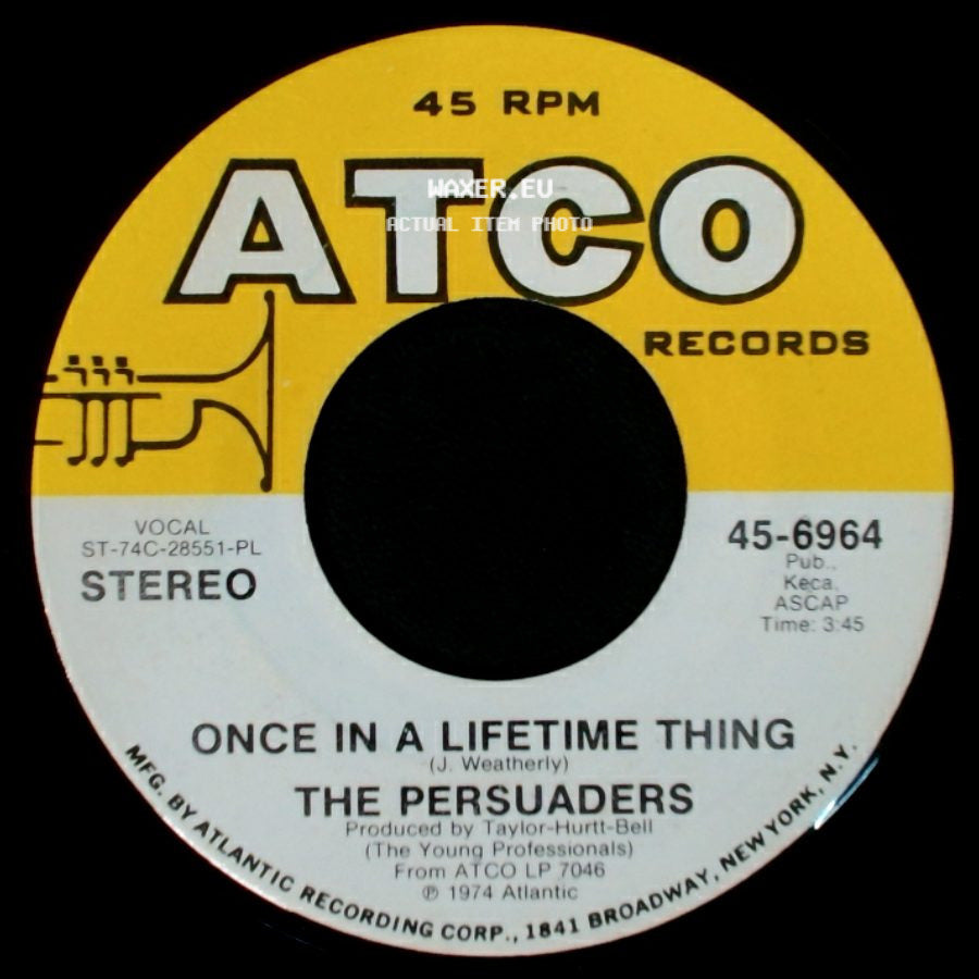 The Persuaders - Once In A Lifetime Thing / All Strung Out On You side A