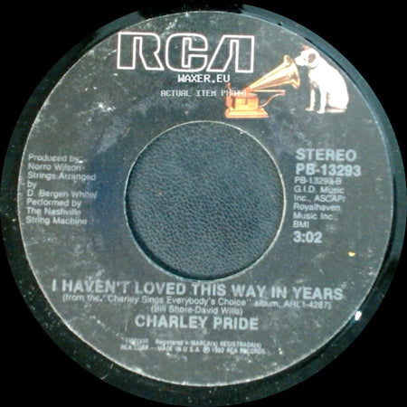 Charley Pride - I Haven't Loved This Way In Years / You're So Good When You're Bad side A