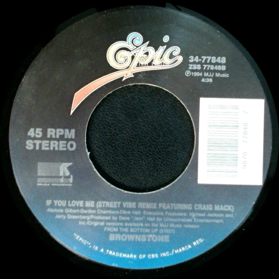 Brownstone - If You Love Me (Street Vibe Remix Featuring Craig Mack) / I Can't Tell You Why (R&B Radio Edit) side A