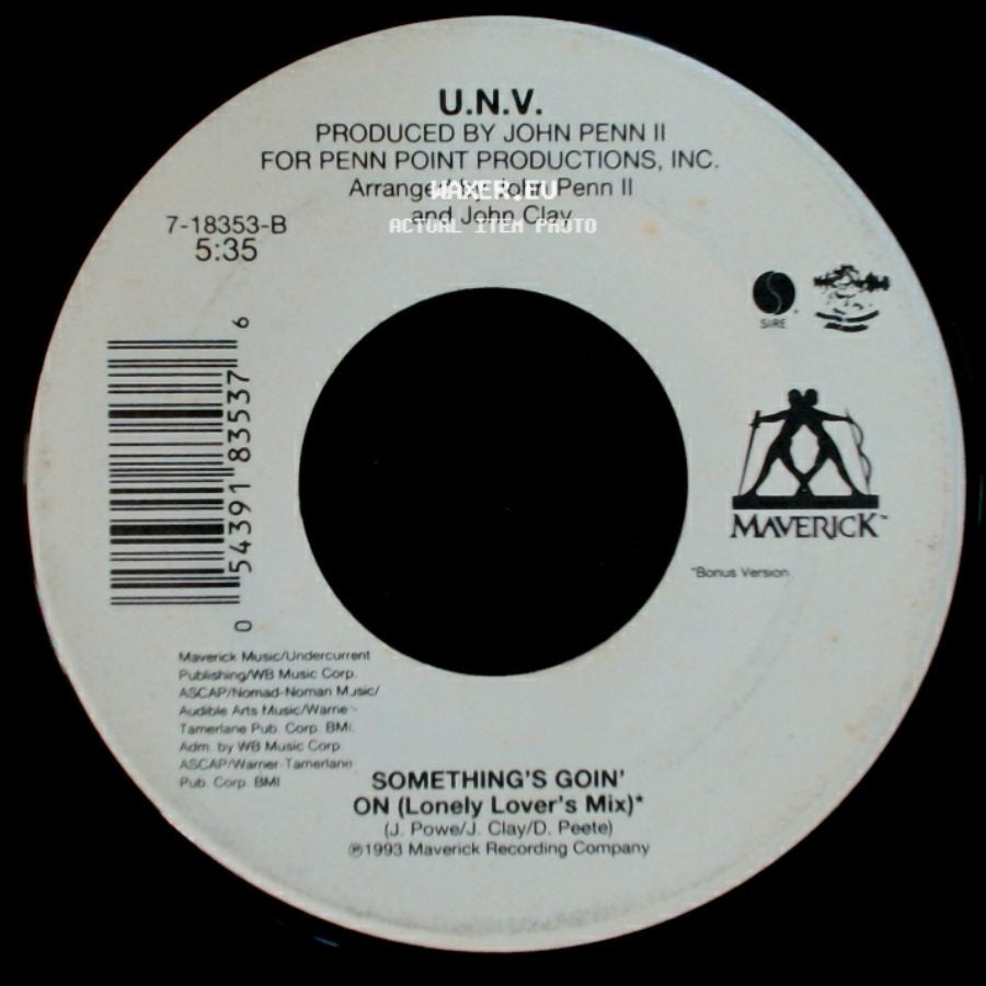 U.N.V. - Something's Goin' On (Lonely Lover's Mix)* / Straight From My Heart (Album Version) side A