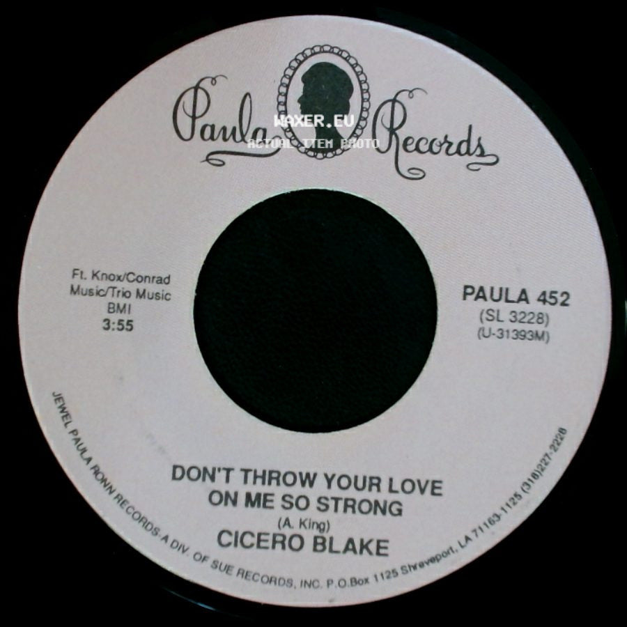 Cicero Blake - Don't Throw Your Love On Me So Strong / I Saw It Coming side A