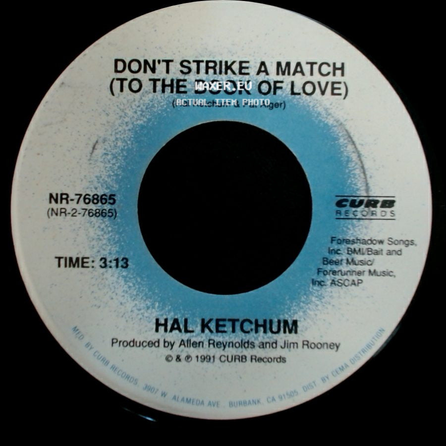Hal Ketchum - Small Town Saturday Night / Don't Strike A Match (To The Book Of Love) side B