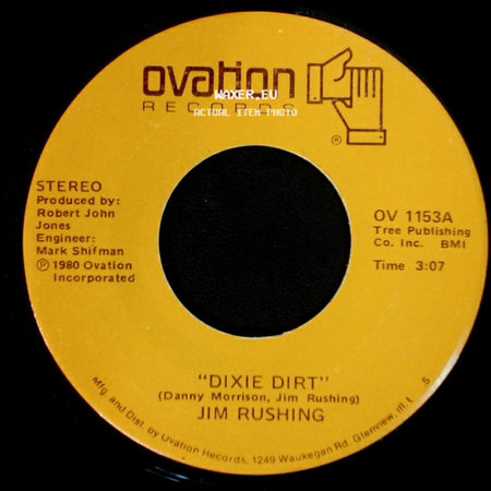 Jim Rushing - Dixie Dirt / Two Hearts Don't Always Make A Pair side A