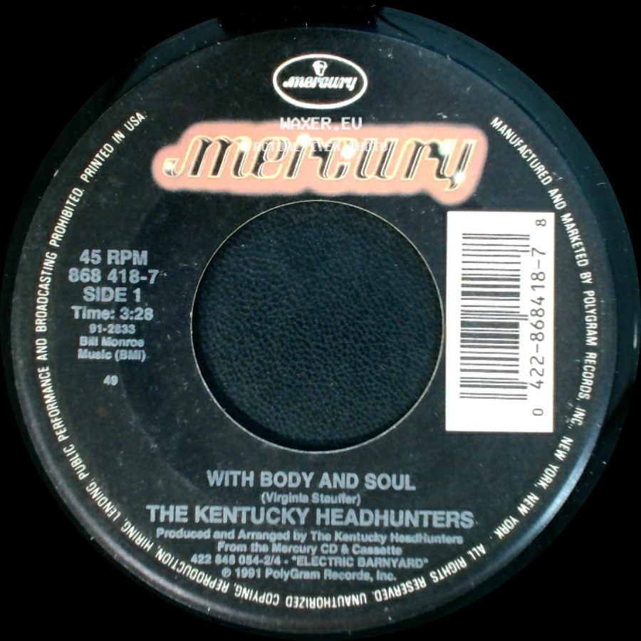 The Kentucky Headhunters - With Body And Soul / Some Folks Like To Steal side A
