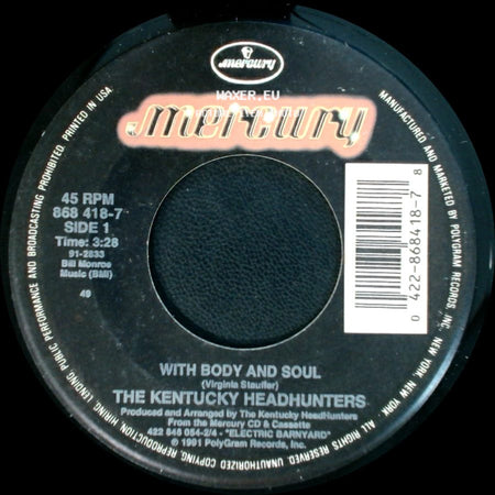 The Kentucky Headhunters - With Body And Soul / Some Folks Like To Steal side A