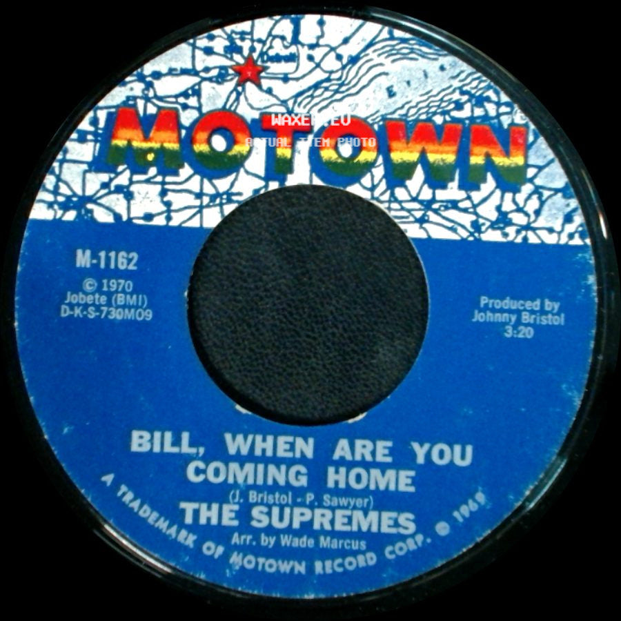 The Supremes - Bill, When Are You Coming Home / Up The Ladder To The Roof side A