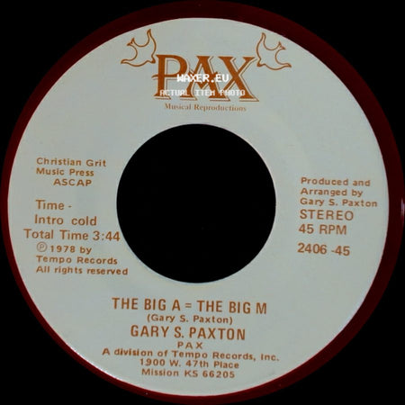 Gary S. Paxton - The Big A = The Big M / The Big A = The Big M side B