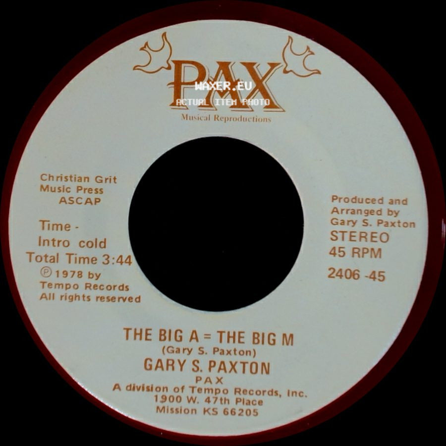 Gary S. Paxton - The Big A = The Big M / The Big A = The Big M side B