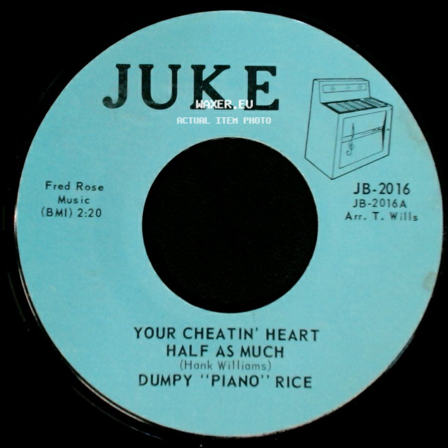 Dumpy "Piano" Rice - Your Cheatin' Heart / Half As Much / Movin' side A