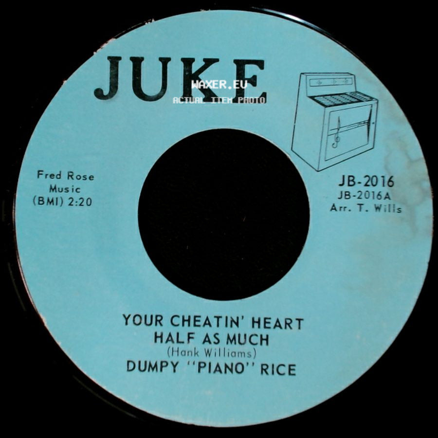Dumpy "Piano" Rice - Movin' / Your Cheatin' Heart Half As Much side B