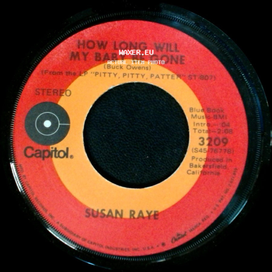 Susan Raye - How Long Will My Baby Be Gone / (I've Got A) Happy Heart side A