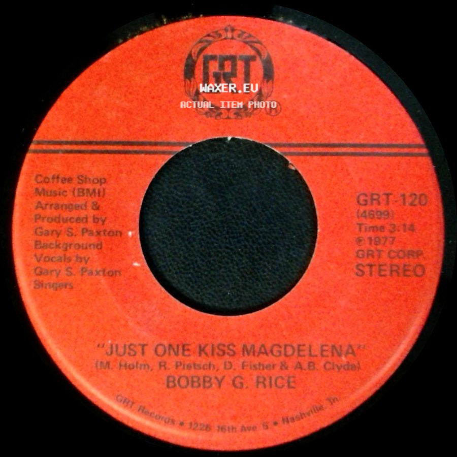 Bobby G. Rice - Just One Kiss Magdelena / The Love She Offered You side A