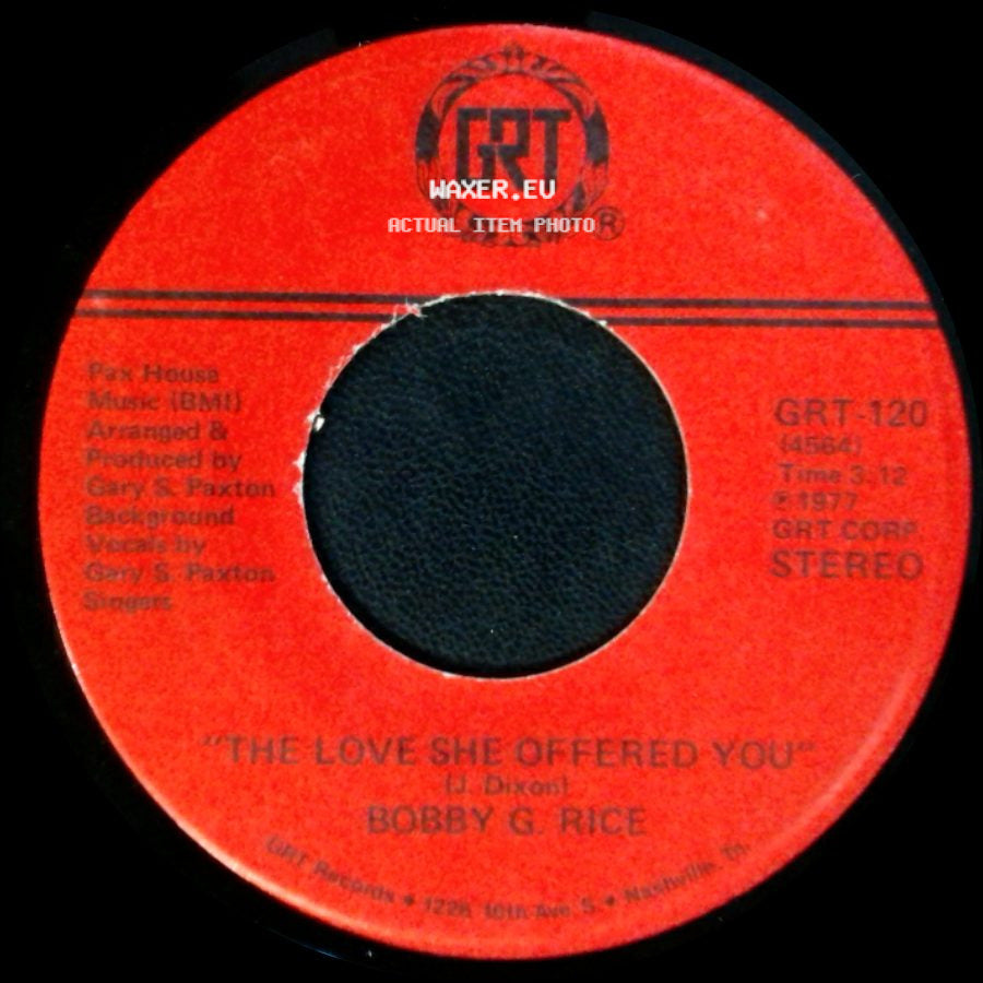 Bobby G. Rice - Just One Kiss Magdelena / The Love She Offered You side B