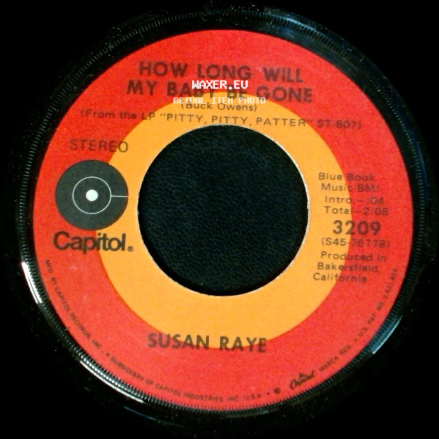 Susan Raye - How Long Will My Baby Be Gone / (I've Got A) Happy Heart side A