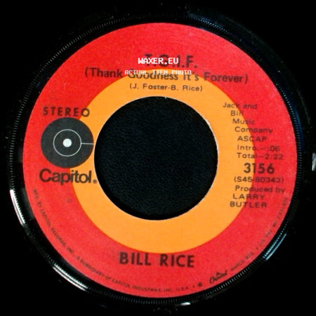 Bill Rice - T.G.I.F. (Thank Goodness It's Forever) / Honky-Tonk Stardust Cowboy side A
