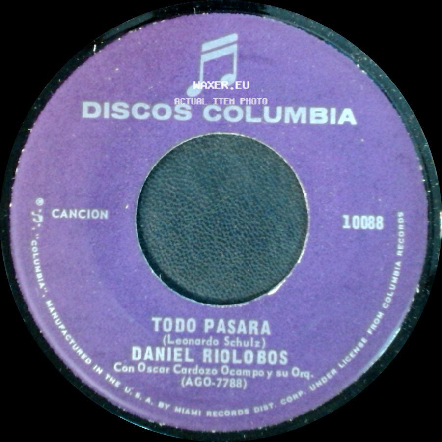 Daniel Riolobos - Todo Pasara / No Es Un Juego El Amor side A