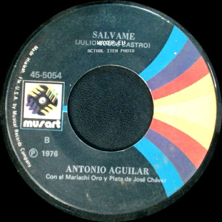 Antonio Aguilar - Salvame (Julio Cobos Castro) / La Cruda (Gustavo A. Santiago) side A