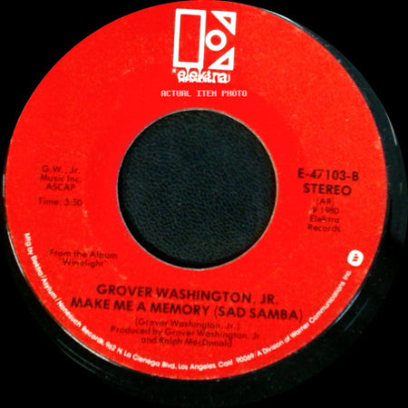 Grover Washington, Jr. - Make Me A Memory (Sad Samba) / Just The Two Of Us side A