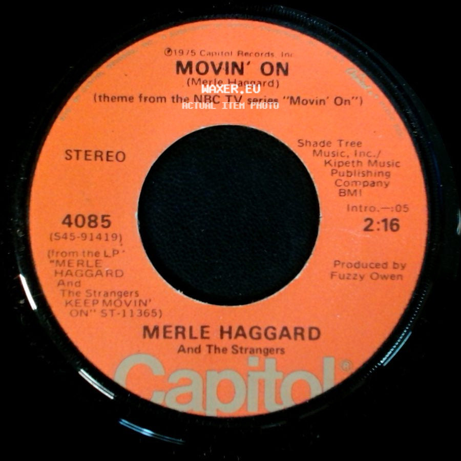Merle Haggard And The Strangers - Movin' On / Here In Frisco side A