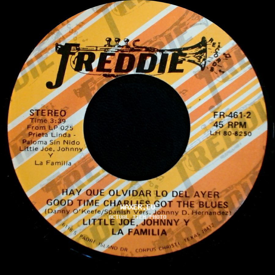 Little Joe, Johnny Y La Familia - Hay Que Olvidar Lo Del Ayer / Good Time Charlies Got The Blues / Si Por Que Te Abandone side A