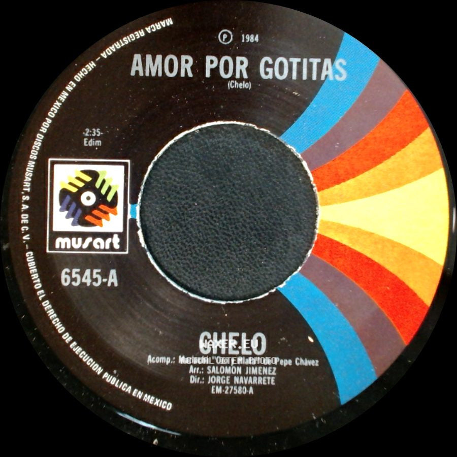 Chelo - Amor Por Gotitas / Echame La Culpa A Mi side A
