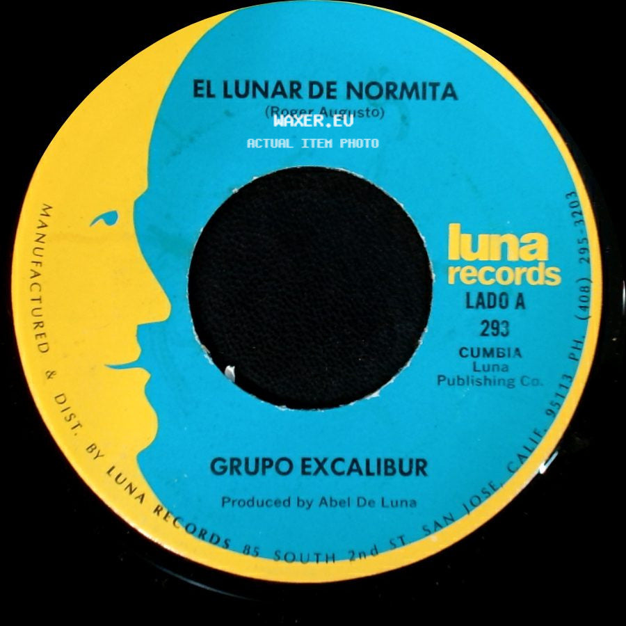 Grupo Excalibur - El Lunar De Normita / Ya Lo Veras side A