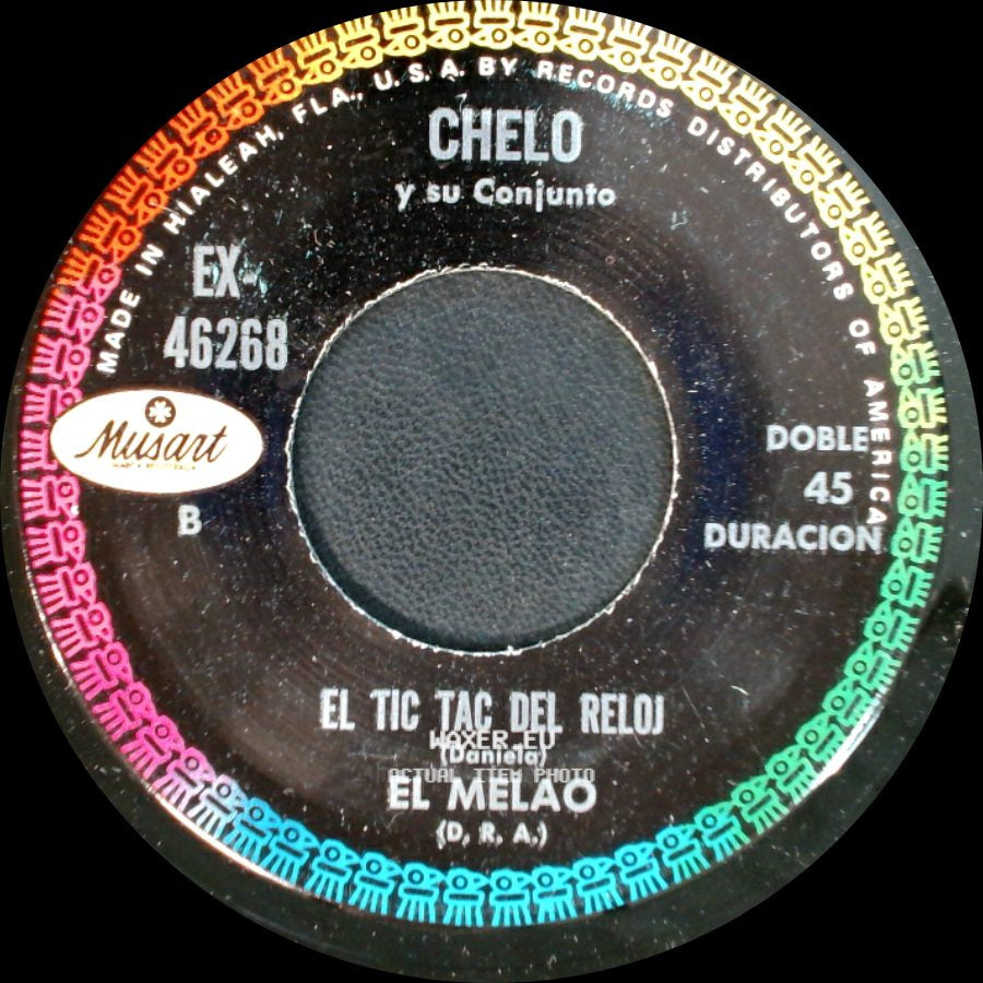 Chelo Y Su Conjunto - El Tic Tac Del Reloj / El Melao / Si Pudieras Amarme / Diez Años side A