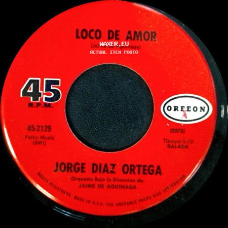 Jorge Diaz Ortega - Loco De Amor / Tu Eres Como Un Angel side A