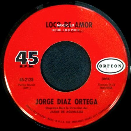 Jorge Diaz Ortega - Loco De Amor / Tu Eres Como Un Angel side A