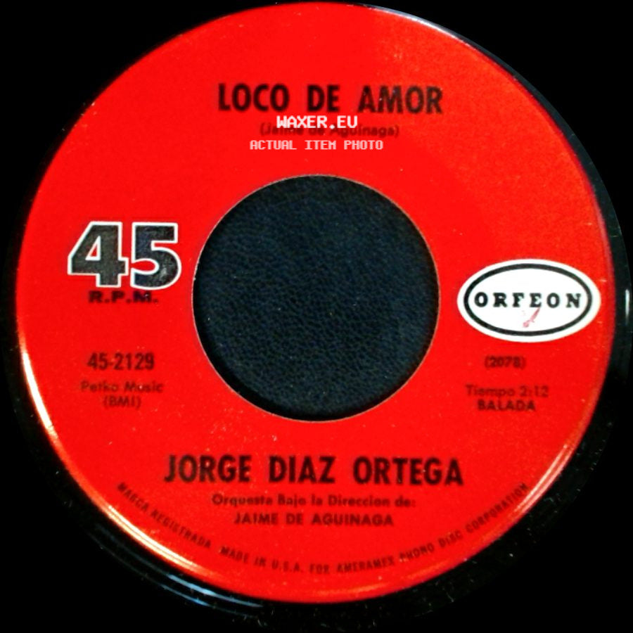 Jorge Diaz Ortega - Loco De Amor / Tu Eres Como Un Angel side A