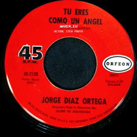 Jorge Diaz Ortega - Tu Eres Como Un Angel / Loco De Amor side A