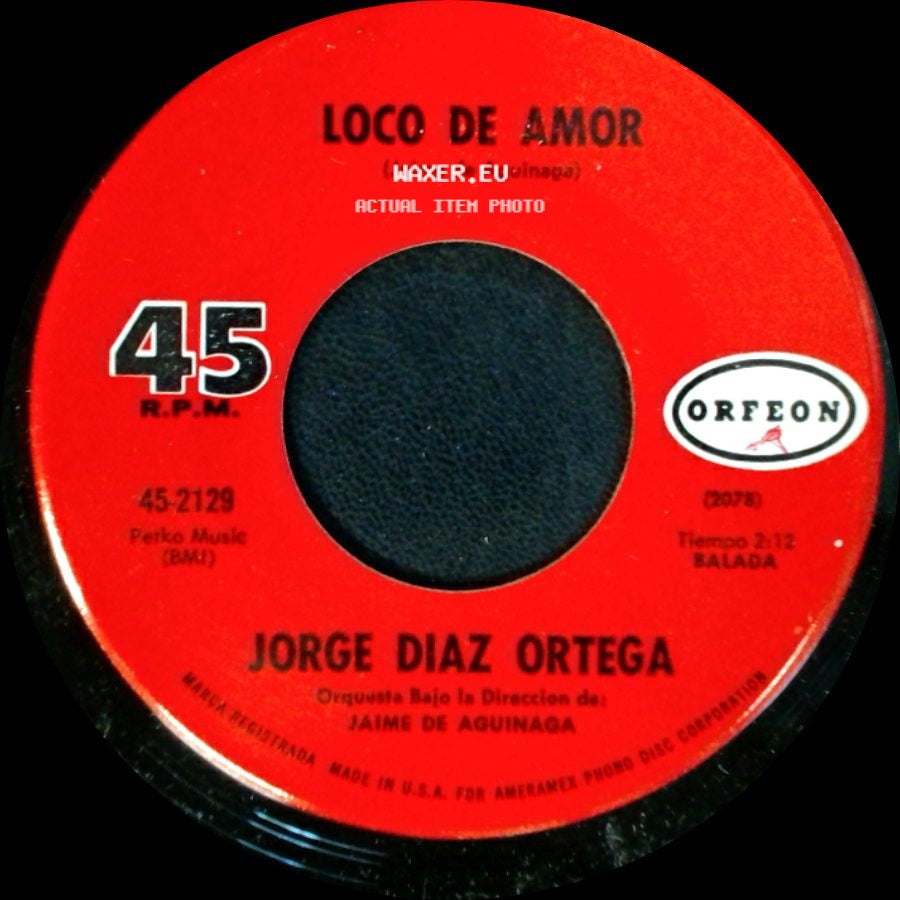 Jorge Diaz Ortega - Loco De Amor / Tu Eres Como Un Angel side A