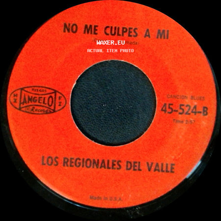 Los Regionales Del Valle - Corrido De Kennedy / No Me Culpes A Mi side B