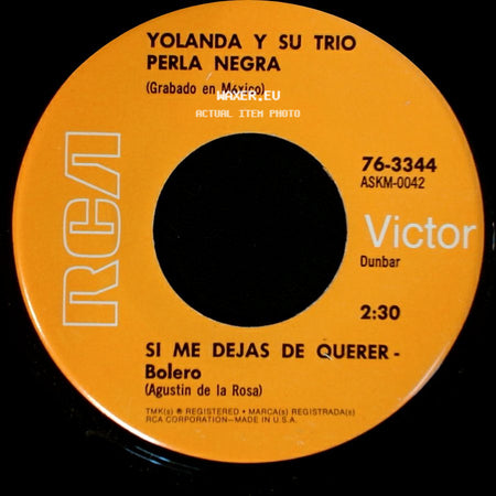Yolanda Y Su Trio Perla Negra - Si Me Dejas De Querer - Bolero / Este Viejo Corazon - Balada side A