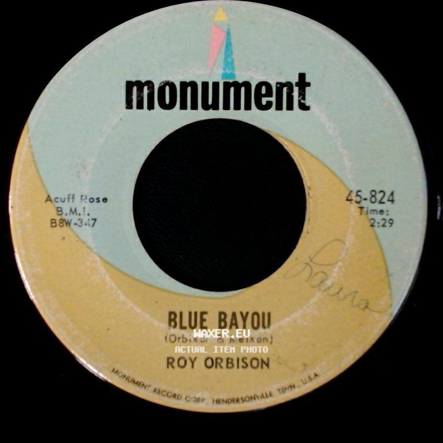 Roy Orbison - Blue Bayou / Mean Woman Blues side A