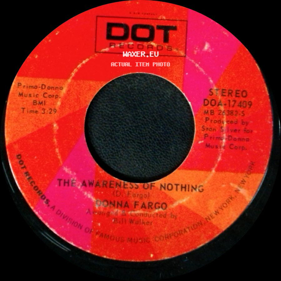 Donna Fargo - The Awareness Of Nothing / The Happiest Girl In The Whole U.S.A. side A