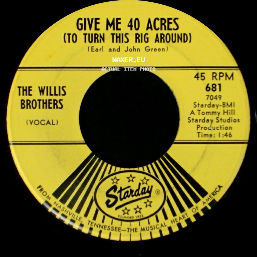 The Willis Brothers - Gonna Buy Me A Juke Box / Give Me 40 Acres (To Turn This Rig Around) side B