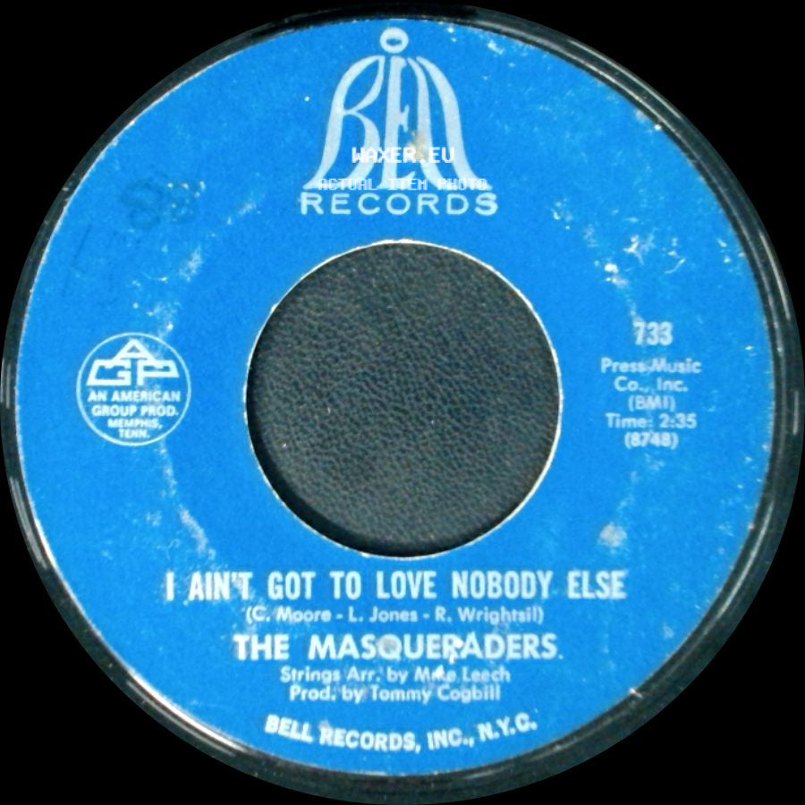 The Masqueraders - I Got It / I Ain't Got To Love Nobody Else side B