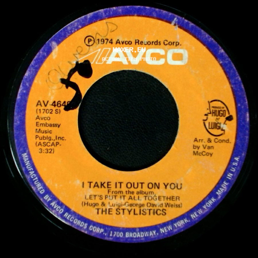 The Stylistics - I Take It Out On You / Let's Put It All Together side A