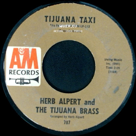 Herb Alpert And The Tijuana Brass - Tijuana Taxi / Zorba The Greek side A