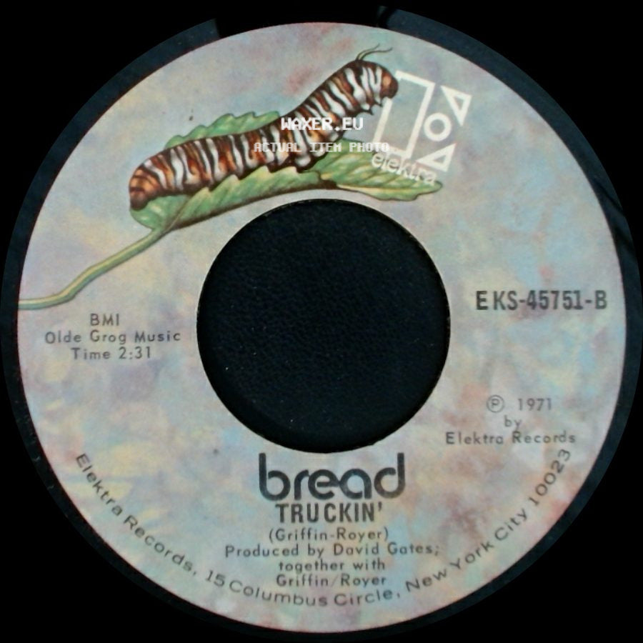 Bread - Baby I'm - A Want You / Truckin' side B