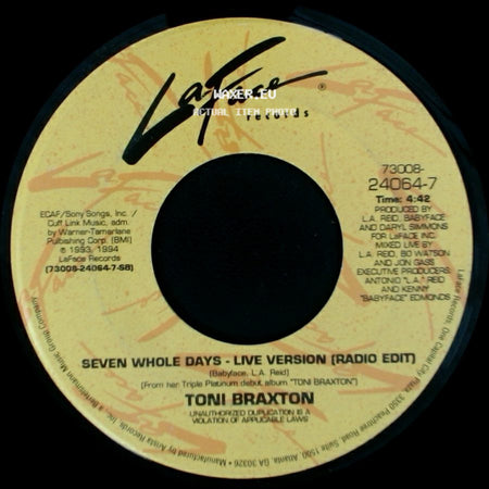 Toni Braxton - Seven Whole Days - Live Version (Radio Edit) / You Mean The World To Me (Radio Edit) side A