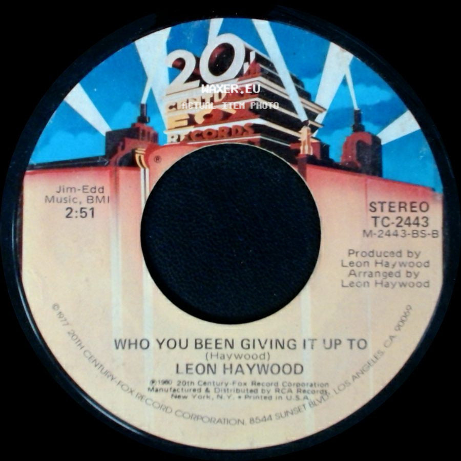 Leon Haywood - Who You Been Giving It Up To / Don't Push It Don't Force It side A