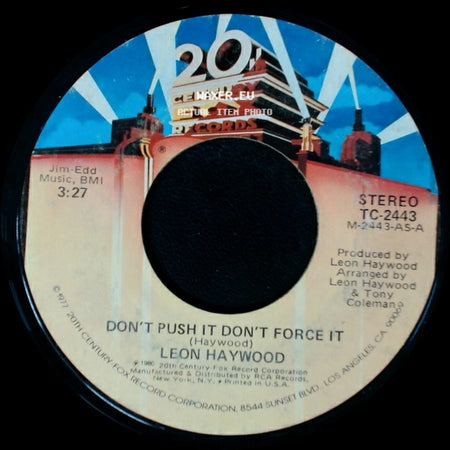 Leon Haywood - Who You Been Giving It Up To / Don't Push It Don't Force It side B