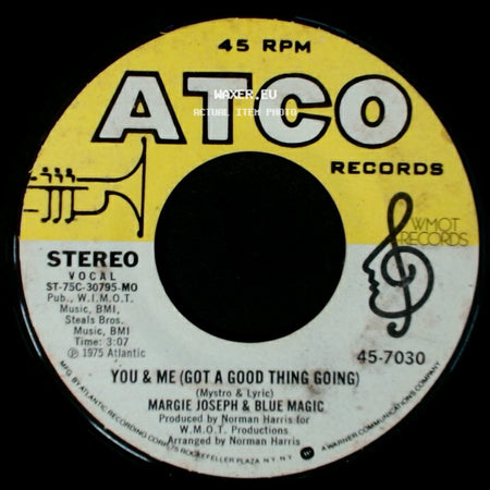 Margie Joseph & Blue Magic - You & Me (Got A Good Thing Going) / What's Come Over Me side A