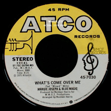 Margie Joseph & Blue Magic - You & Me (Got A Good Thing Going) / What's Come Over Me side B