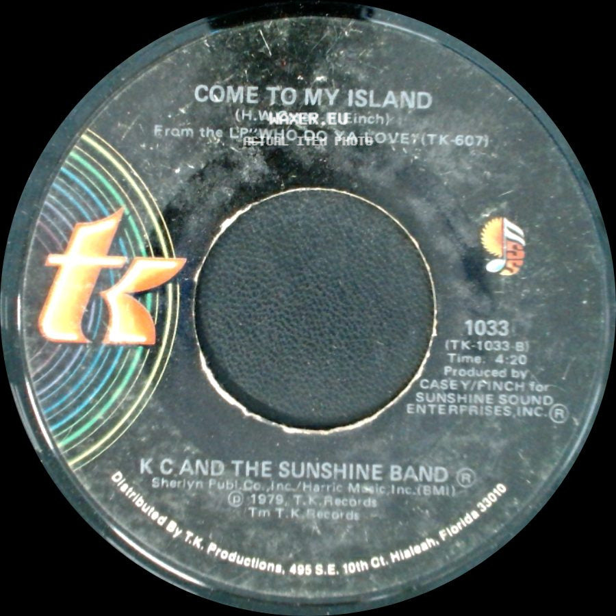 K C And The Sunshine Band - Come To My Island / Do You Wanna Go Party side A