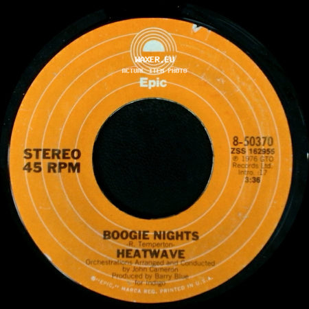 Heatwave - Boogie Nights / All You Do Is Dial side A